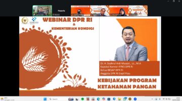 Webinar Komisi I DPR RI dan Komdigi : Pengelolaan Komunikasi Publik Jadi Kunci Ketahanan Pangan